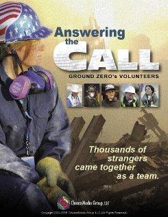 Answering the Call: Ground Zero's Volunteers (2005)