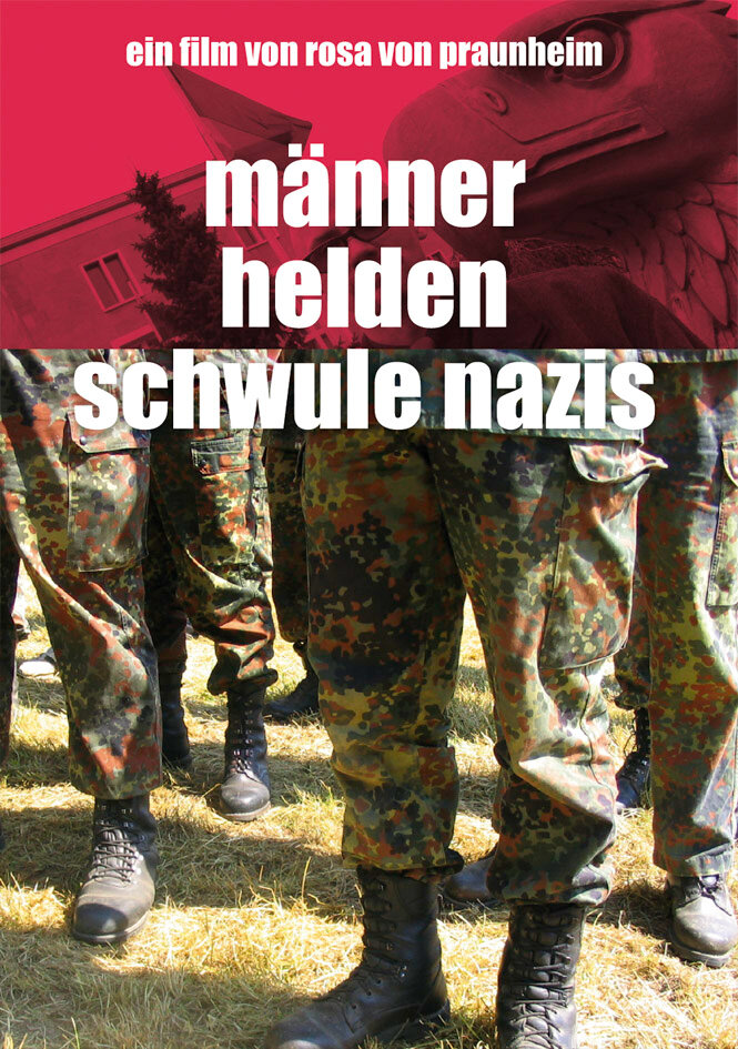 Мужчины, герои, голубые нацисты (2005)
