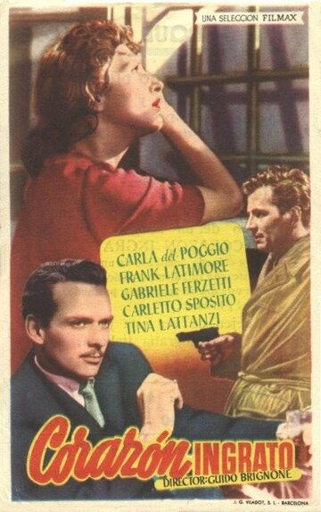 Неблагодарное сердце (1951)