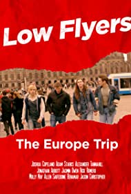 Low Flyers: The Europe Trip (2020)