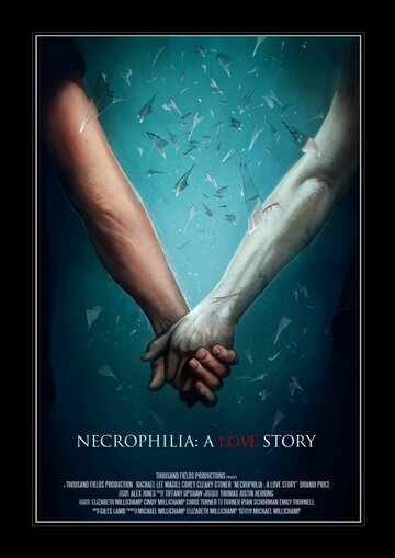 Necrophilia: A Love Story (2013)