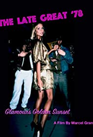 The Late Great '78: Glamour's Golden Sunset (2021)
