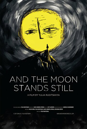 And the Moon Stands Still (2017)