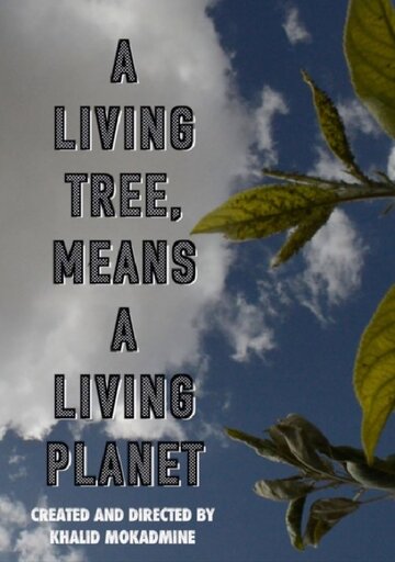 A living tree means a living planet (2019)
