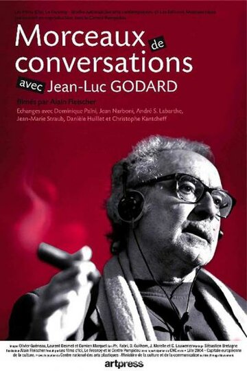 Morceaux de conversations avec Jean-Luc Godard (2007)