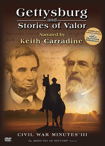 Gettysburg and Stories of Valor: Civil War Minutes III (2004)