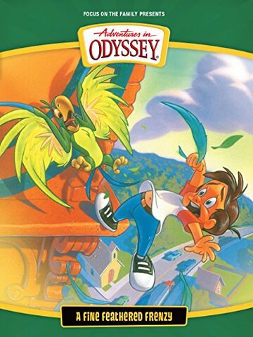 Adventures in Odyssey: A Fine Feathered Frenzy (1992)