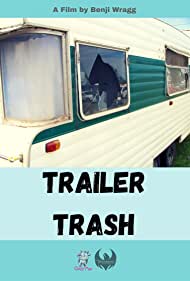 Trailer Trash (2022)