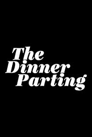 The Dinner Parting (2022)